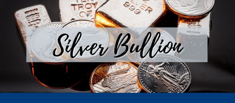 Invest in silver Bullion